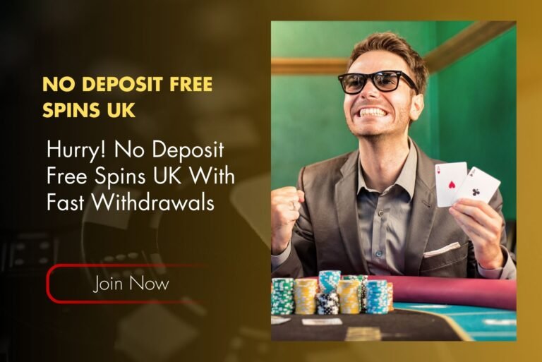 Hurry! No Deposit Free Spins UK With Fast Withdrawals